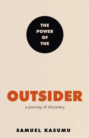 Kasumu, S: Power of the Outsider de Samuel Kasumu