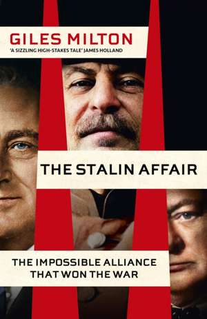 The Stalin Affair de Giles Milton