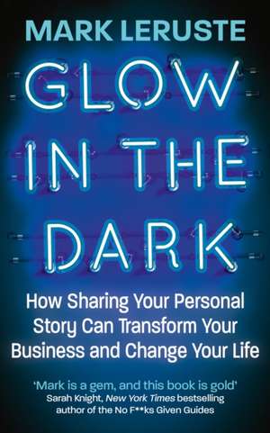 Glow in the Dark de Mark Leruste