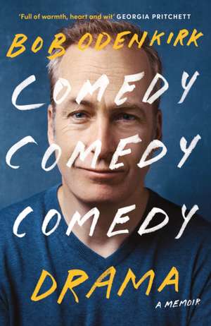 Comedy, Comedy, Comedy, Drama de Bob Odenkirk