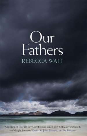 Our Fathers de Rebecca Wait