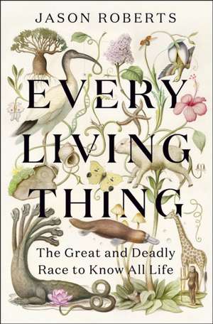 Every Living Thing de Jason Roberts