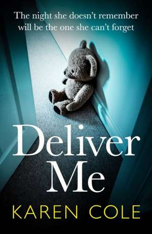 Deliver Me de Karen Cole