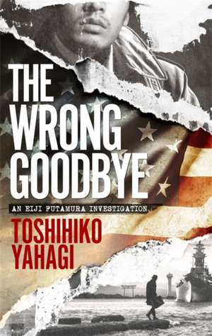 The Wrong Goodbye de Toshihiko Yahagi
