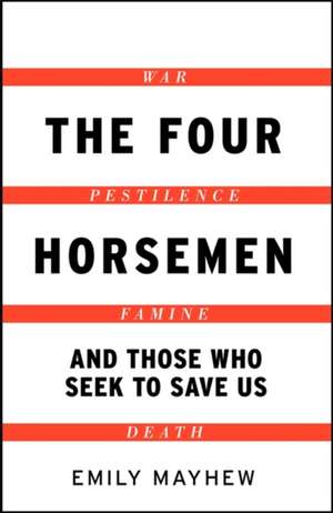 Four Horsemen de Emily Mayhew