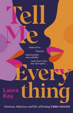 Tell Me Everything de Laura Kay