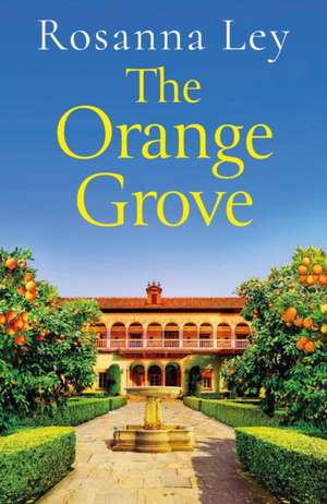 The Orange Grove de Rosanna Ley