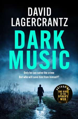 Dark Music de David Lagercrantz