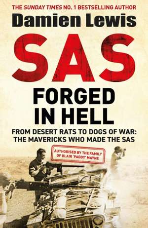 SAS Forged in Hell de Damien Lewis