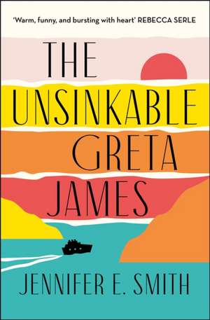 The Unsinkable Greta James de Jennifer E. Smith