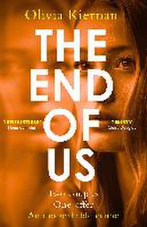 Kiernan, O: The End of Us de Olivia Kiernan