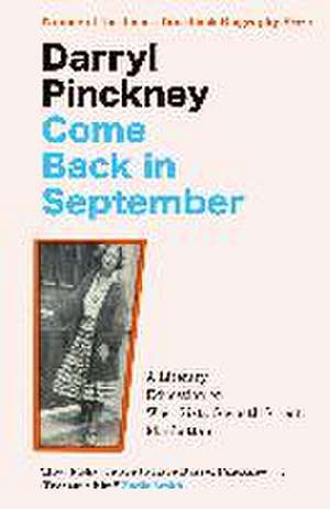 Come Back in September de Darryl Pinckney