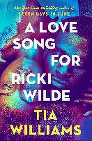 A Love Song for Ricki Wilde de Tia Williams