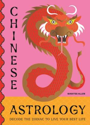 Chinese Astrology de Marites Allen