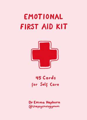 Emotional First Aid Kit: 45 cards for self-care de Emma Hepburn