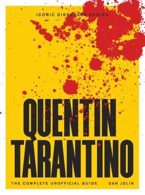 Quentin Tarantino de Dan Jolin