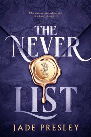 The Never List de Jade Presley