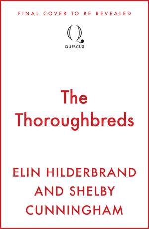 The Thoroughbreds de Elin Hilderbrand