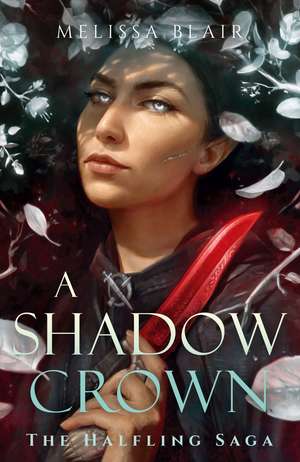 A Shadow Crown: The Halfling Saga Book 2 de Melissa Blair