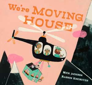 We're Moving House de Mick Jackson
