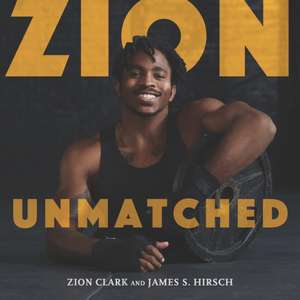 Zion Unmatched de James S. Hirsch