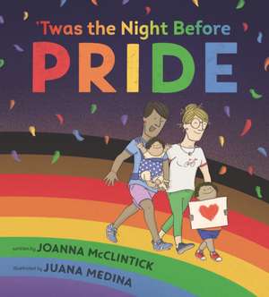 'Twas the Night Before Pride de Joanna McClintick