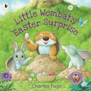 Fuge, C: Little Wombat's Easter Surprise