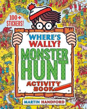 Where's Wally? Monster Hunt: Activity Book de Martin Handford