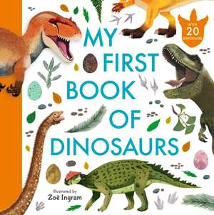 My First Book of Dinosaurs de Zoe Ingram