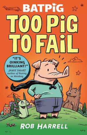 Batpig de Rob Harrell