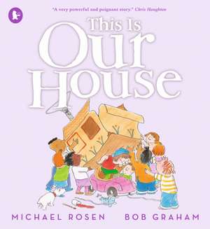 This Is Our House de Michael Rosen