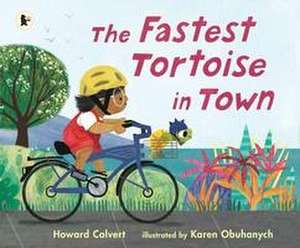 The Fastest Tortoise in Town de Howard Calvert