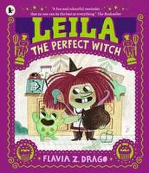 Leila, the Perfect Witch de Flavia Z. Drago