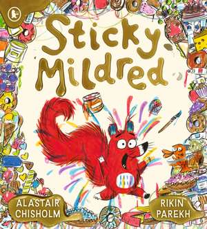 Sticky Mildred de Alastair Chisholm