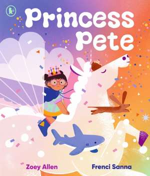 Princess Pete de Zoey Allen