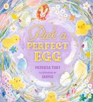 Pick a Perfect Egg de Patricia Toht