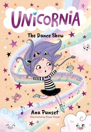 Unicornia: The Dance Show de Ana Punset