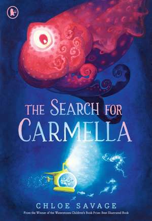 The Search for Carmella de Chloe Savage