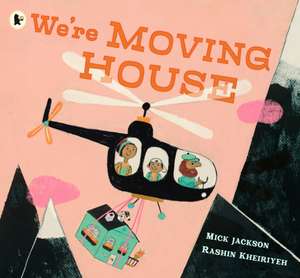 We're Moving House de Mick Jackson