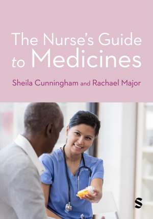 The Nurse&#8242;s Guide to Medicines de Sheila Cunningham