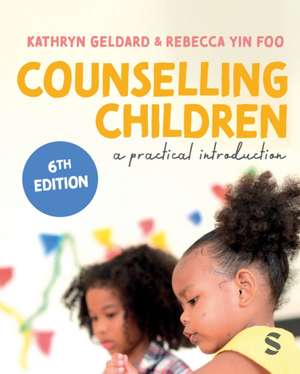 Counselling Children de Kathryn Geldard