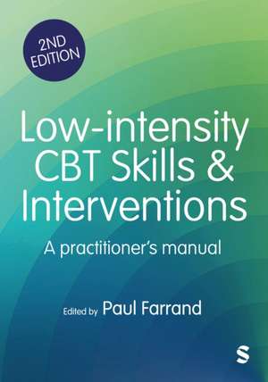 Low-intensity CBT Skills and Interventions de Paul A Farrand