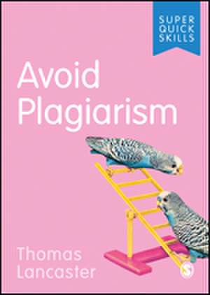 Avoid Plagiarism de Thomas Lancaster