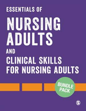 Bundle: Essentials of Nursing Adults + Clinical Skills for Nursing Adults: Bundle: Essentials of Nursing Adults + Clinical Skills for Nursing Adults de Karen Elcock