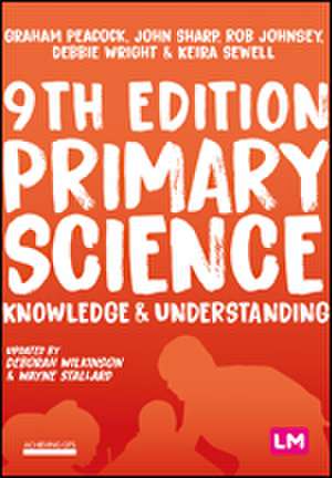 Primary Science: Knowledge and Understanding de Graham A Peacock