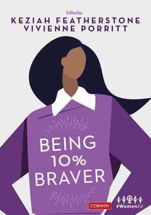 Being 10% Braver de Keziah Featherstone