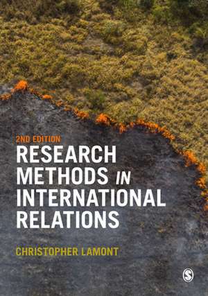 Research Methods in International Relations de Christopher Lamont