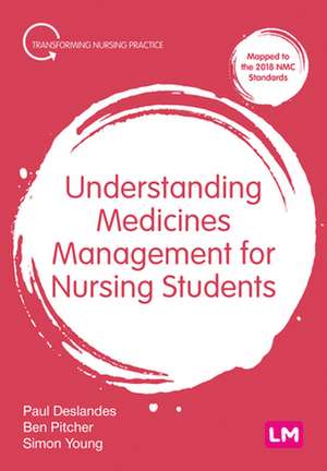 Understanding Medicines Management for Nursing Students de Paul Deslandes