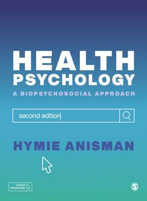 Health Psychology: a Biopsychosocial Approach de Hymie Anisman