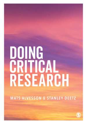 Doing Critical Research de Mats Alvesson